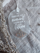 “Carried for a moment, loved for a lifetime” Oval Christmas memorial angel bauble