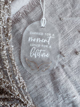 “Carried for a moment, loved for a lifetime” Oval Christmas memorial angel bauble