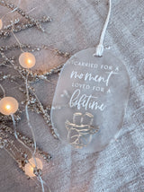“Carried for a moment, loved for a lifetime” Oval Christmas memorial angel bauble