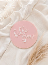 “hello world” with accent detail announcement plaque - various colours