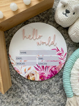 “Hello world” birth details announcement plaque with mixed floral print